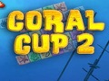 Coral գավաթ 2 խաղալ օնլայն