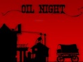 Oil Night խաղալ օնլայն